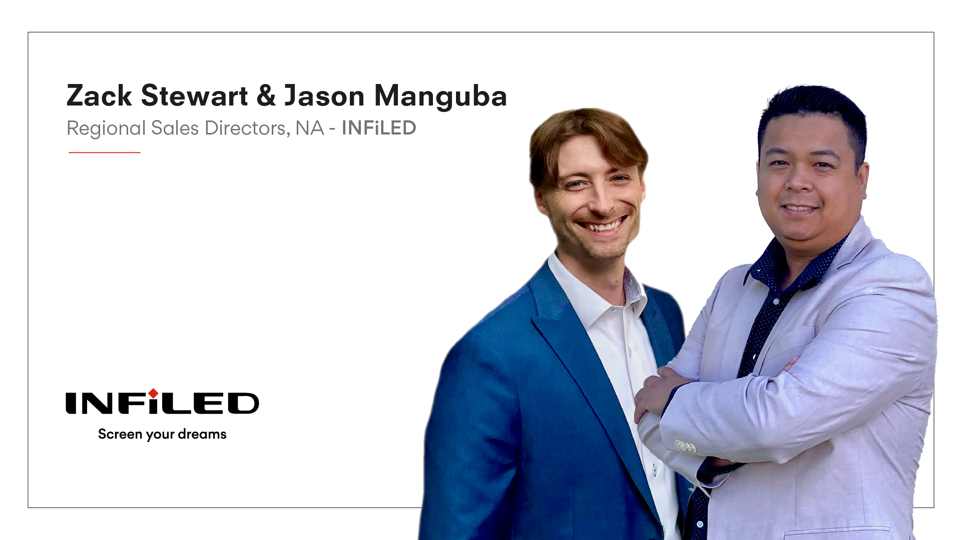 Jason Manguba and Zack Stewart join INFiLED as Regional Sales Directors 